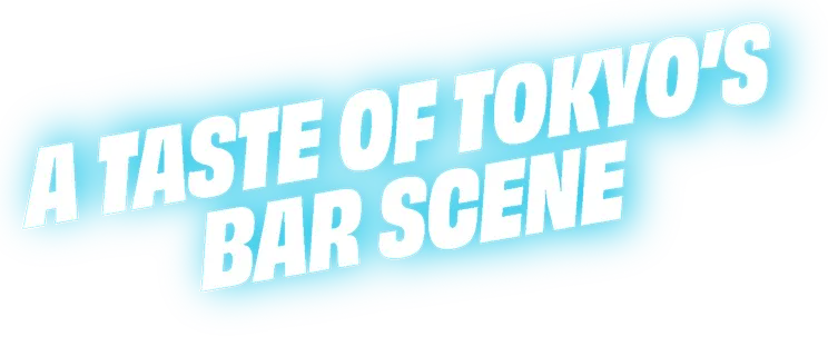 A taste of Tokyo’s bar scene